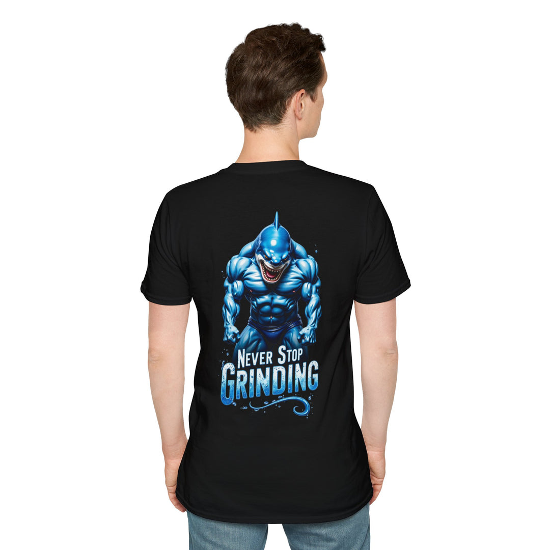 Never Stop Grinding – Shark Power T-Shirt