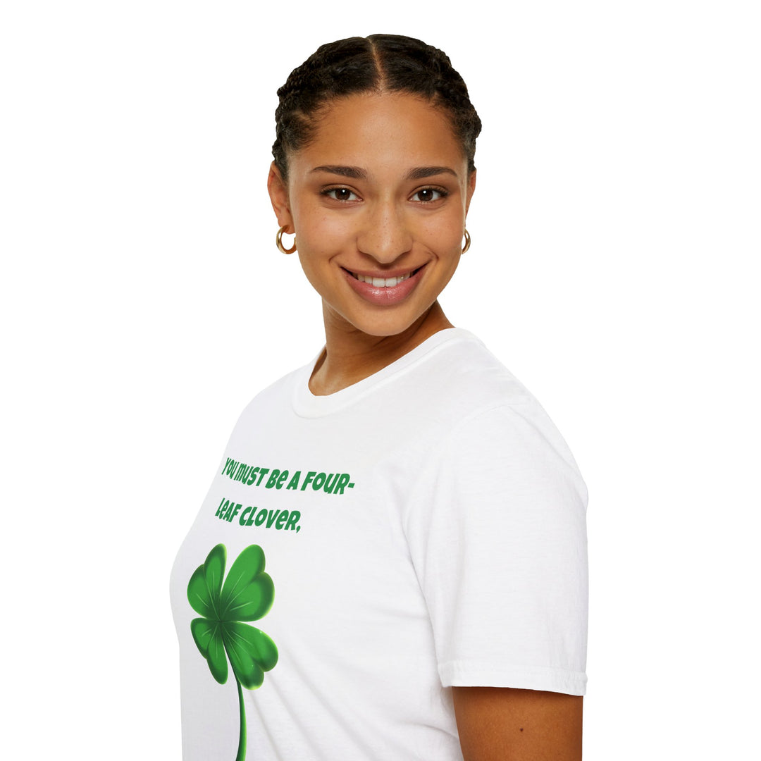 You Must Be a Four-Leaf Clover – Lucky Find T-Shirt