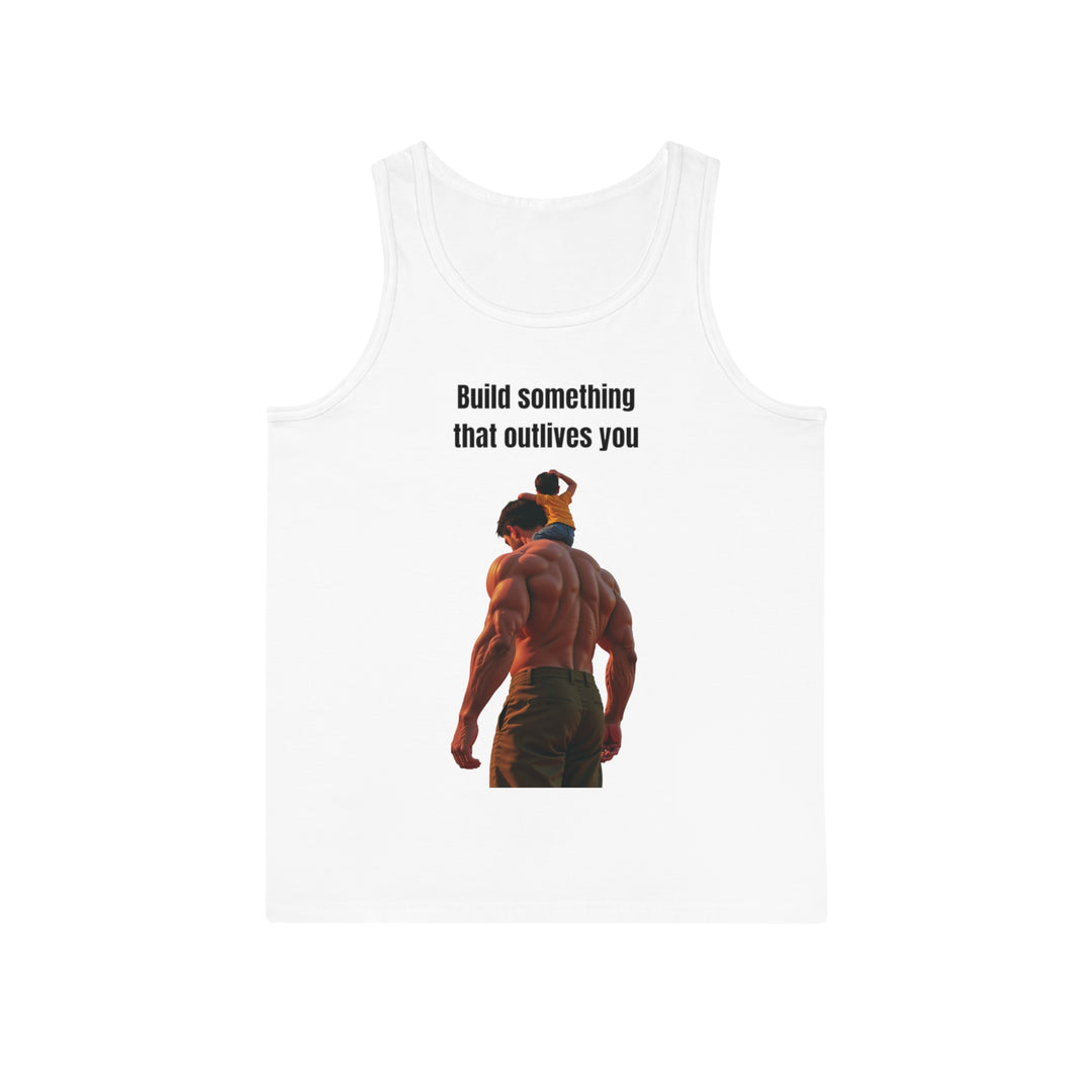 "Build Something That Outlives You" – Men's Tank Top