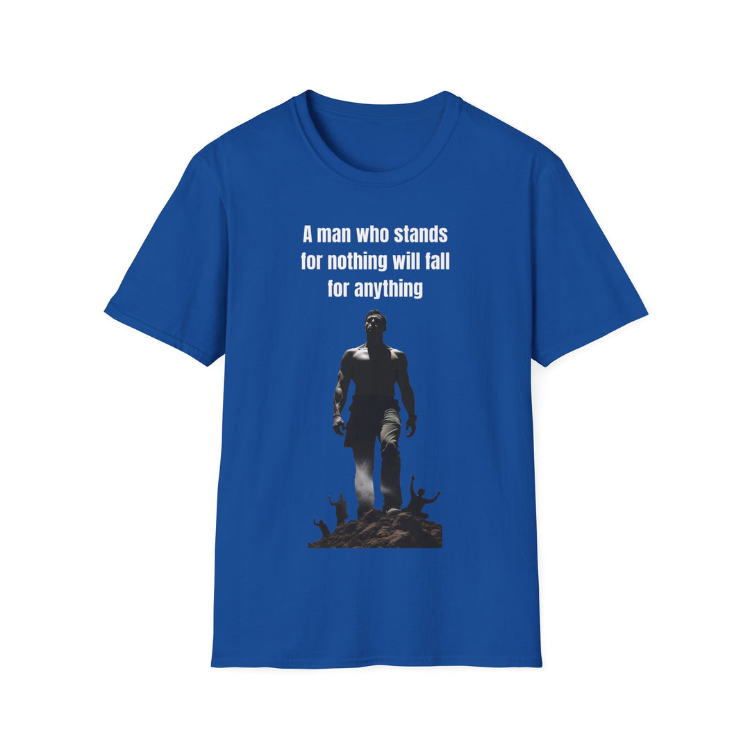 „Ein Mann, der für nichts steht, wird auf alles hereinfallen“ – Herren-T-Shirt