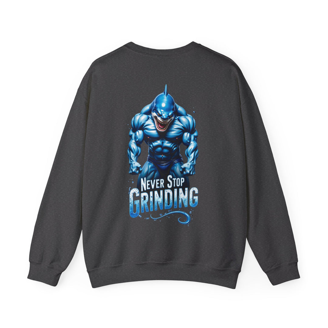 Never Stop Grinding – Shark Power Sweatshirt