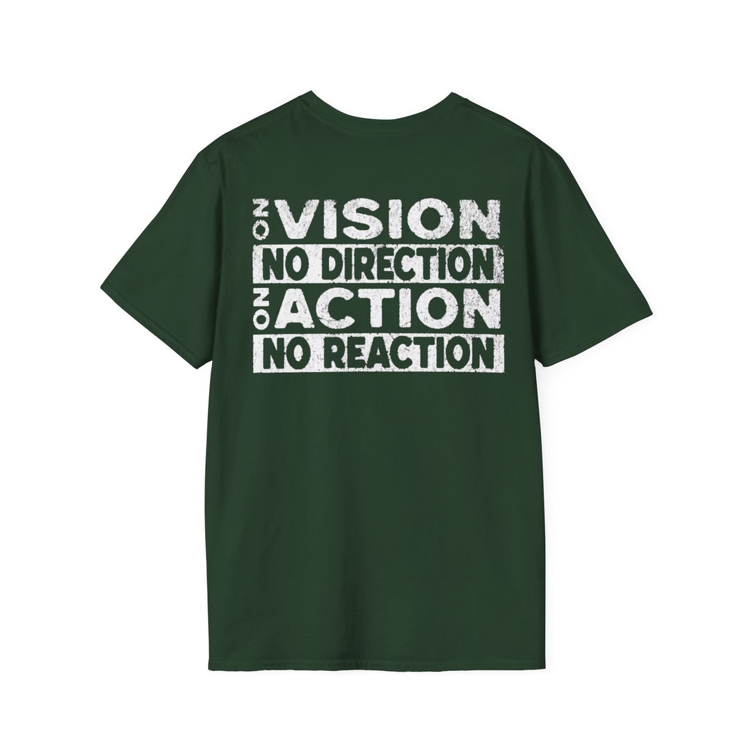 "No Vision, No Direction – No Action, No Reaction" Men's T-Shirt