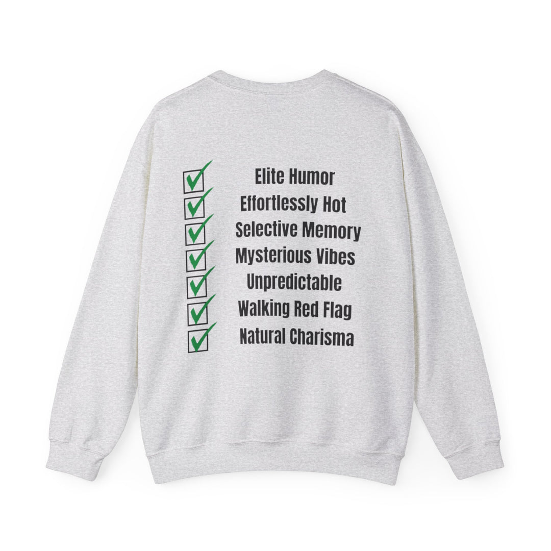 Waarom Ze Van Mij Houden? Sweatshirt – Onverklaarbaar Charisma