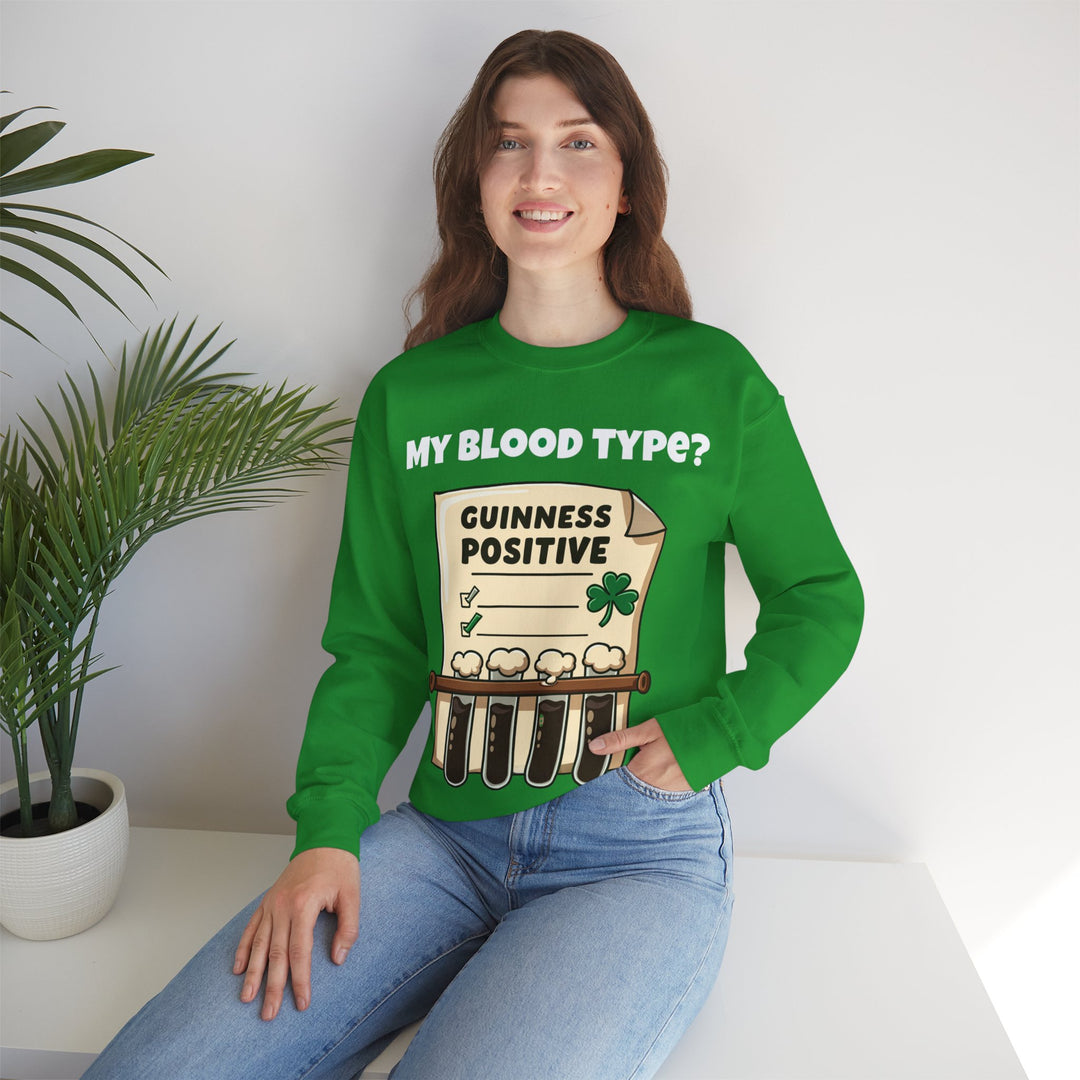 My Blood Type? Guinness Positive Sweatshirt – The Perfect Irish Diagnosis!