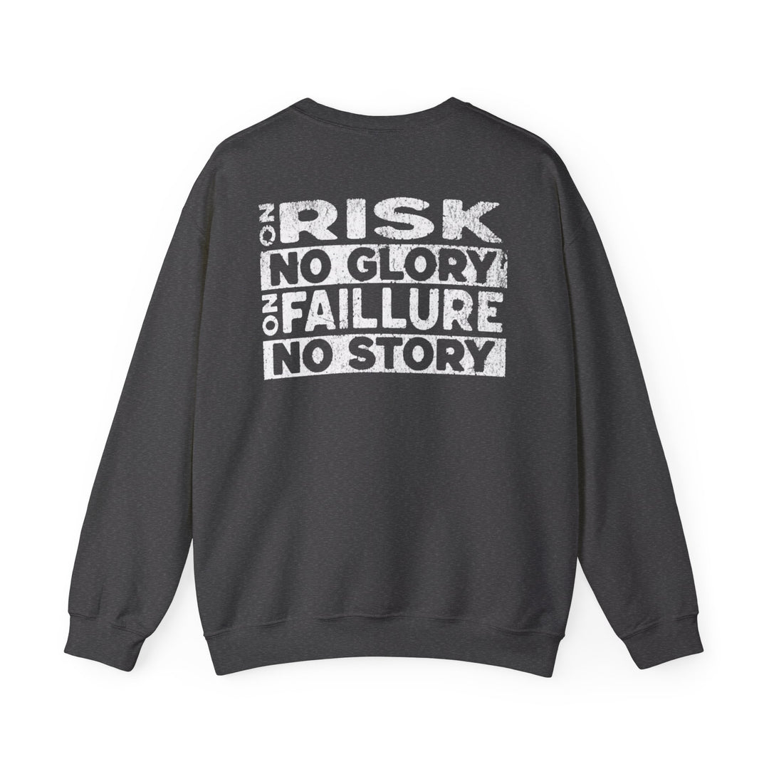 "No Risk, No Glory – No Failure, No Story" Men's Sweatshirt