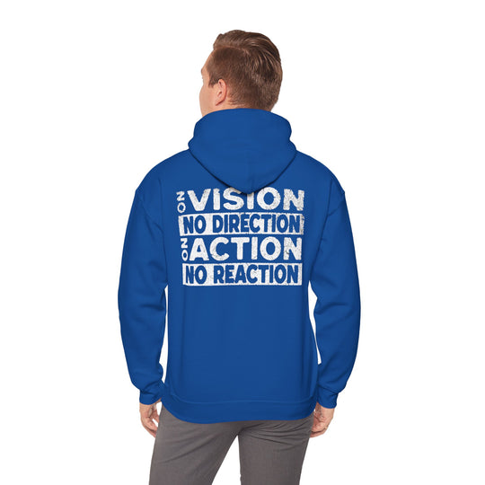 "No Vision, No Direction – No Action, No Reaction" Men's Hoodie