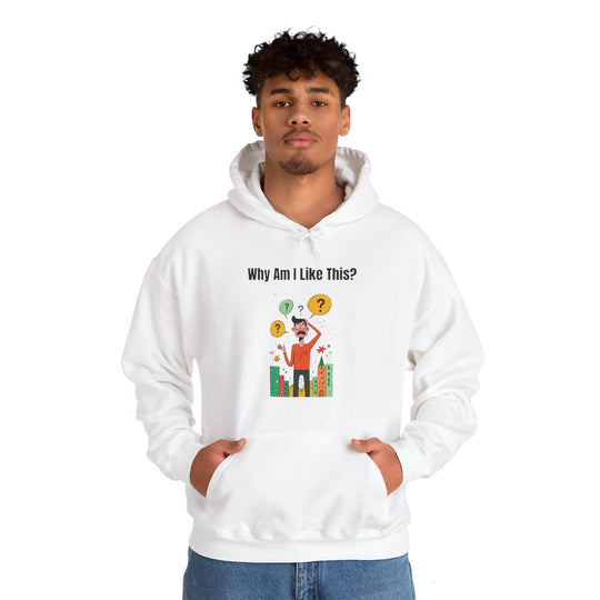 Why Am I Like This? – Men’s Hoodie