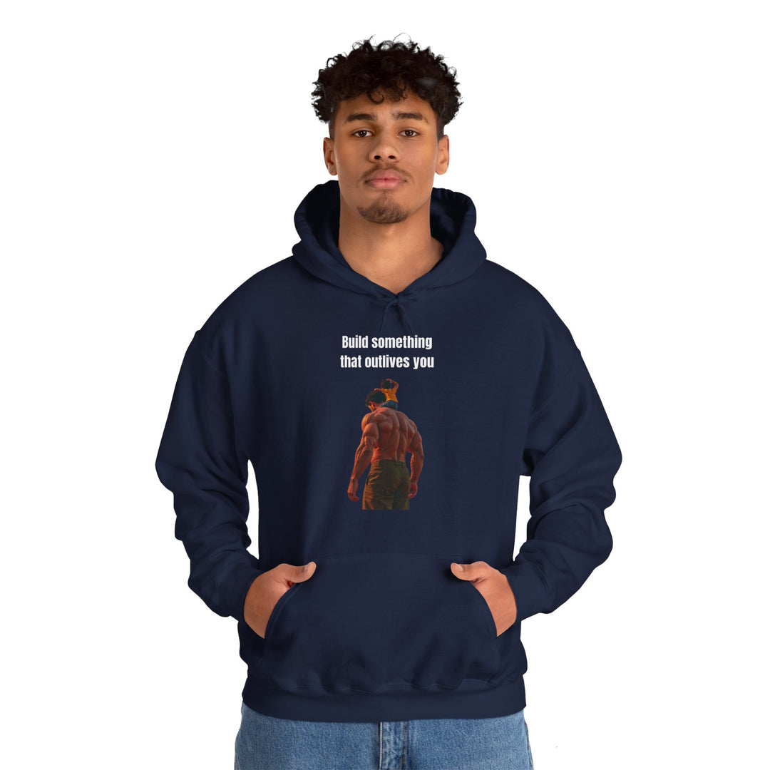 "Build Something That Outlives You" – Men's Hoodie