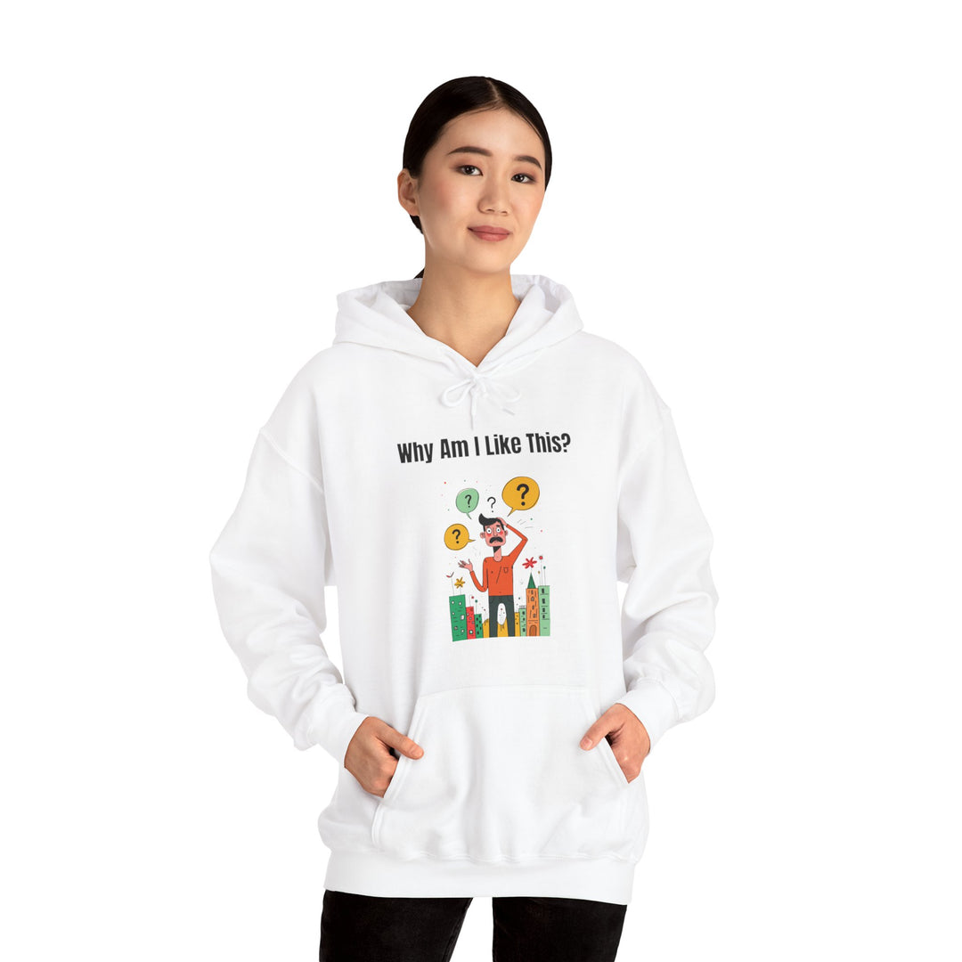 Why Am I Like This? – Men’s Hoodie