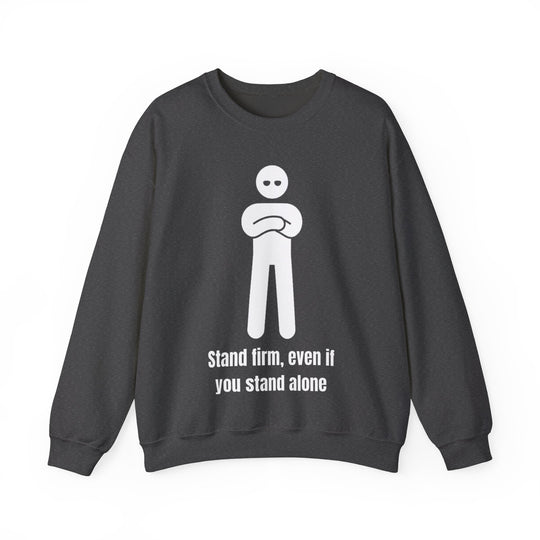 Stand Firm Sweatshirt – Strength in Solitude