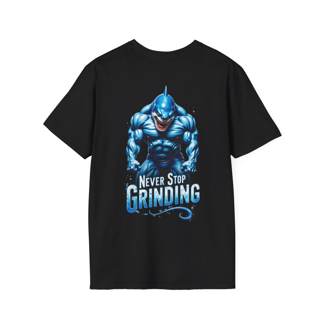 Never Stop Grinding – Shark Power T-Shirt