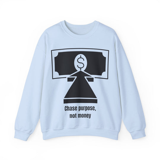 Chase Purpose Sweatshirt – Reichtum folgt Wirkung