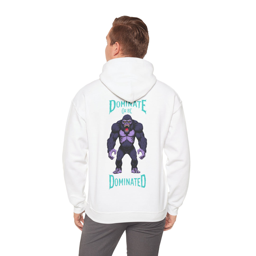 Dominate or Be Dominated – Gorilla Power Hoodie