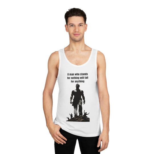 "A Man Who Stands for Nothing Will Fall for Anything" – Men's Tank Top