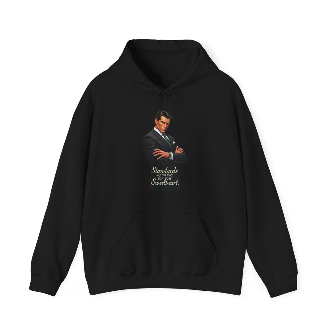 Standards Are Not Only for You – Men’s Hoodie