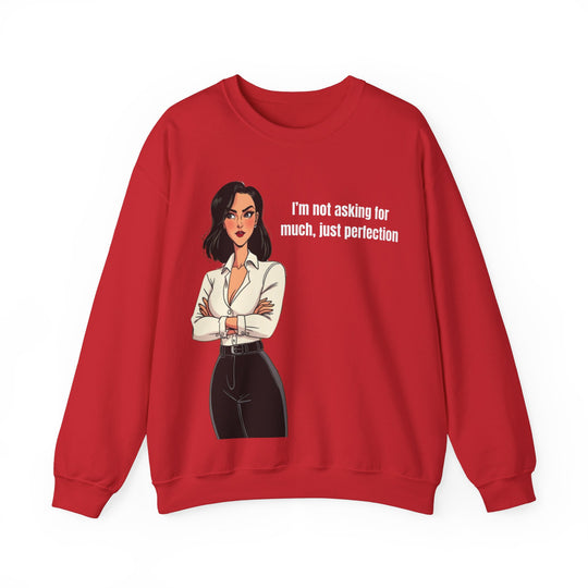 Not Asking for Much – Statement Sweatshirt