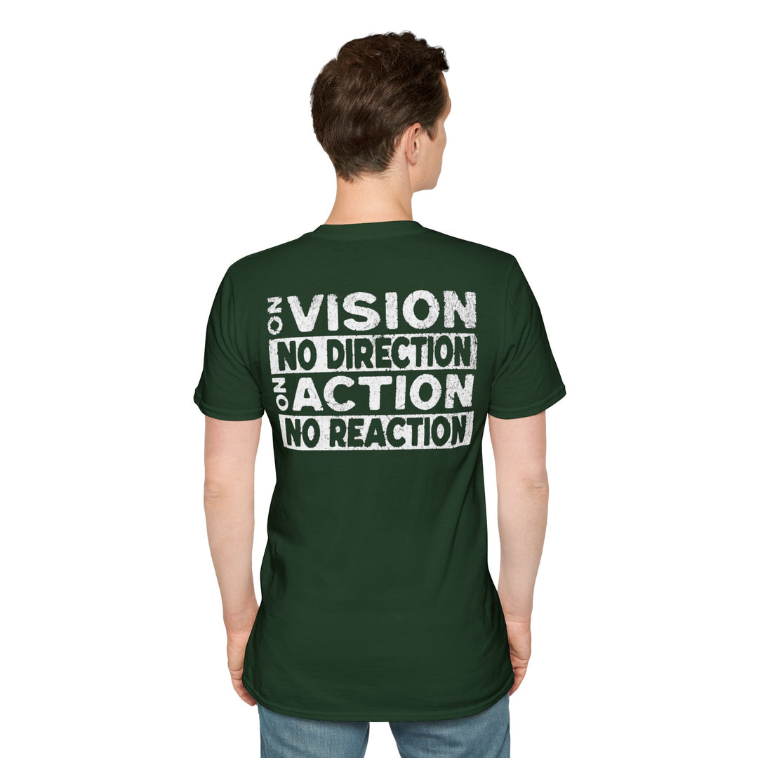 "No Vision, No Direction – No Action, No Reaction" Men's T-Shirt