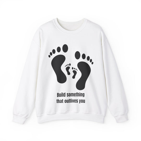 Bouw iets dat jou overleeft Sweatshirt – Legacy in Motion