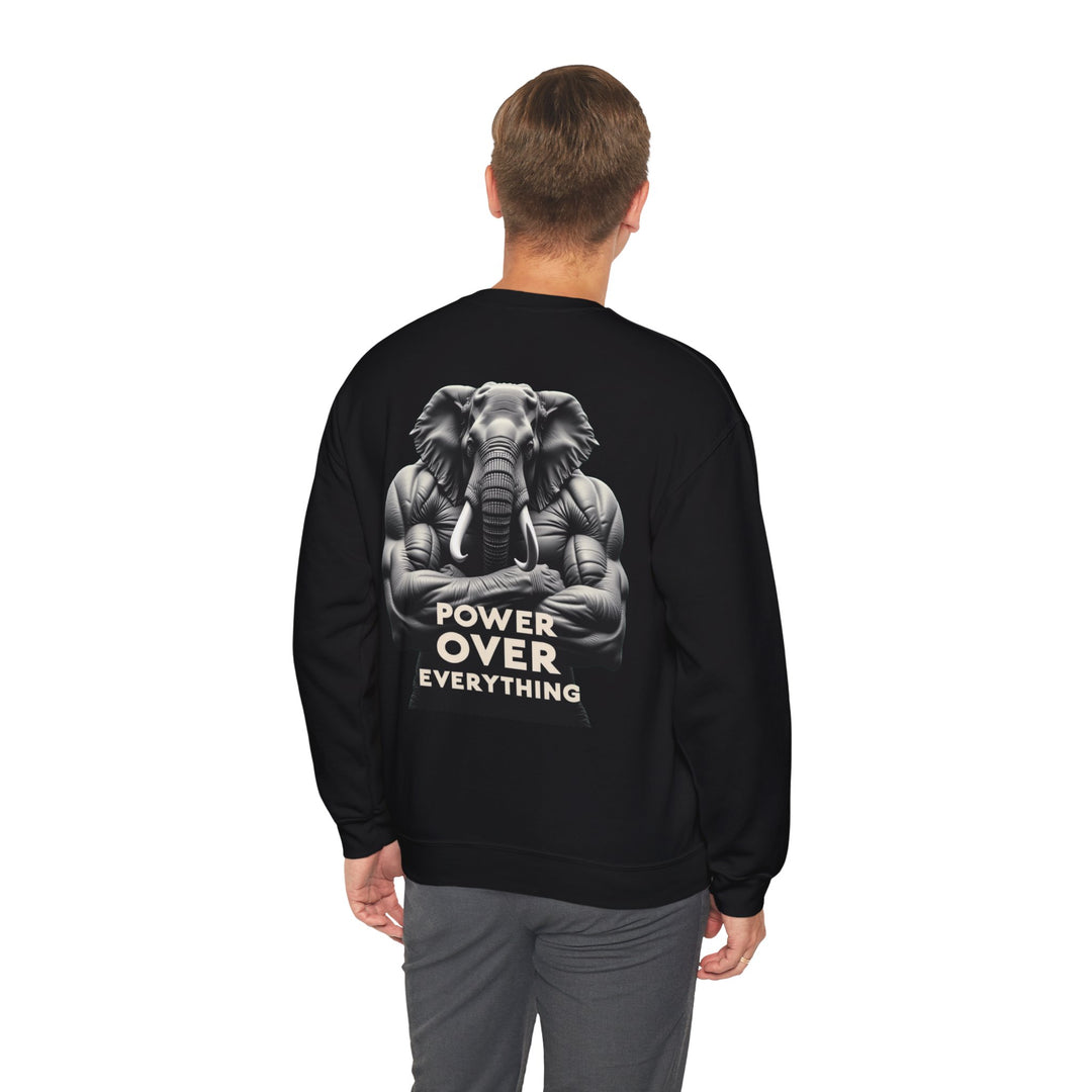 Power Over Everything – Elephant Strength Sweatshirt