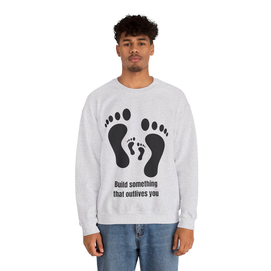 Bouw iets dat jou overleeft Sweatshirt – Legacy in Motion