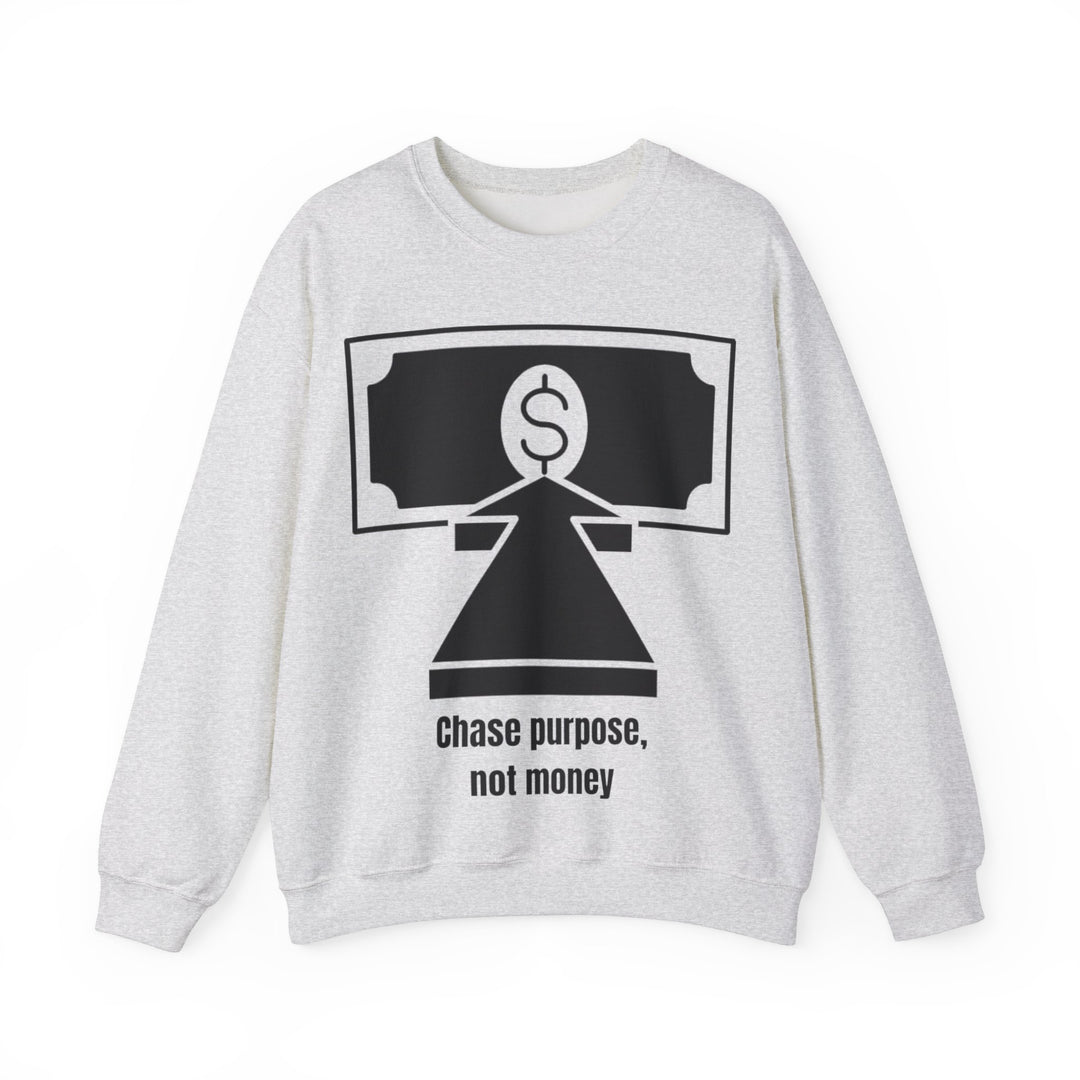 Chase Purpose Sweatshirt – Reichtum folgt Wirkung