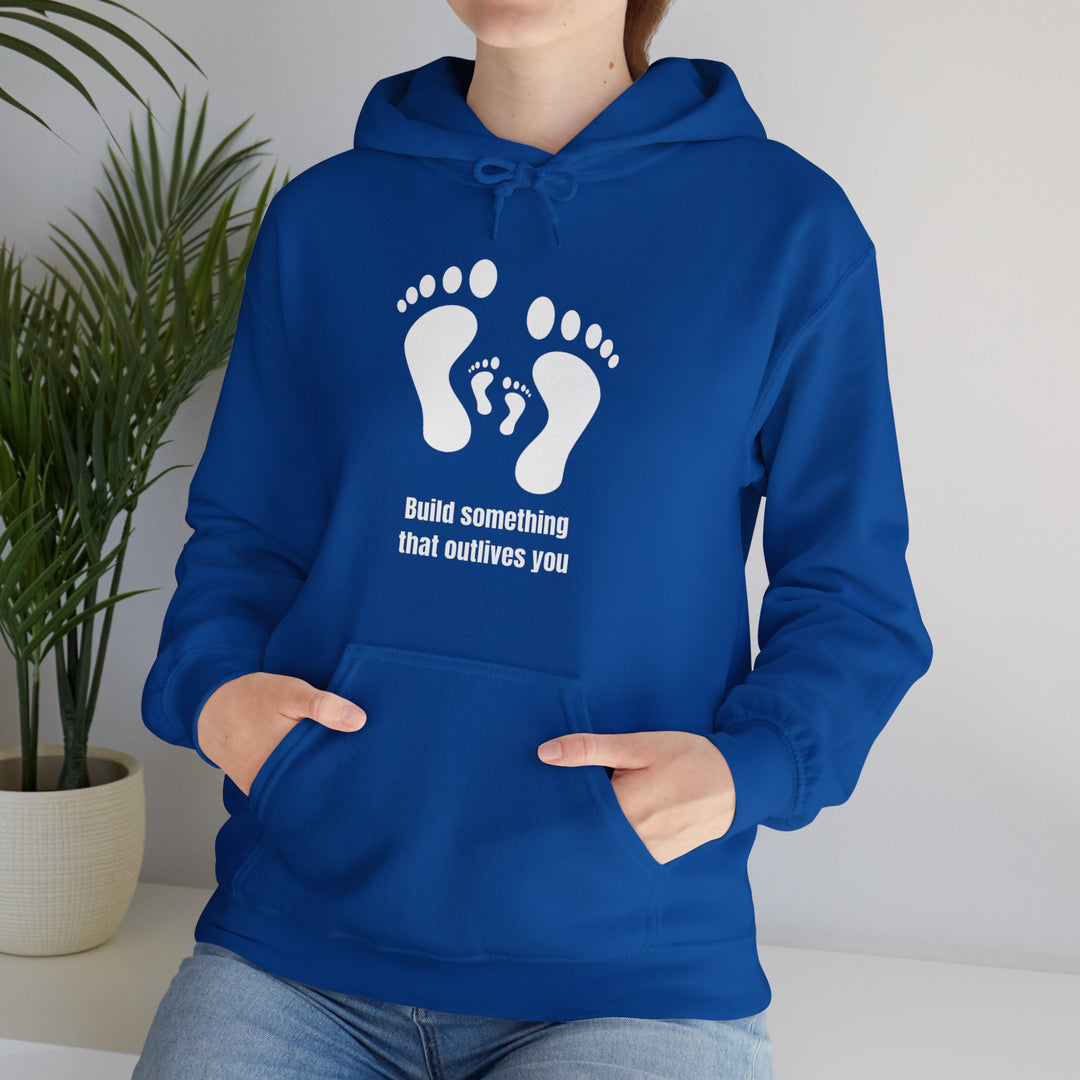 Bouw iets dat jou overleeft Hoodie – Laat een erfenis achter