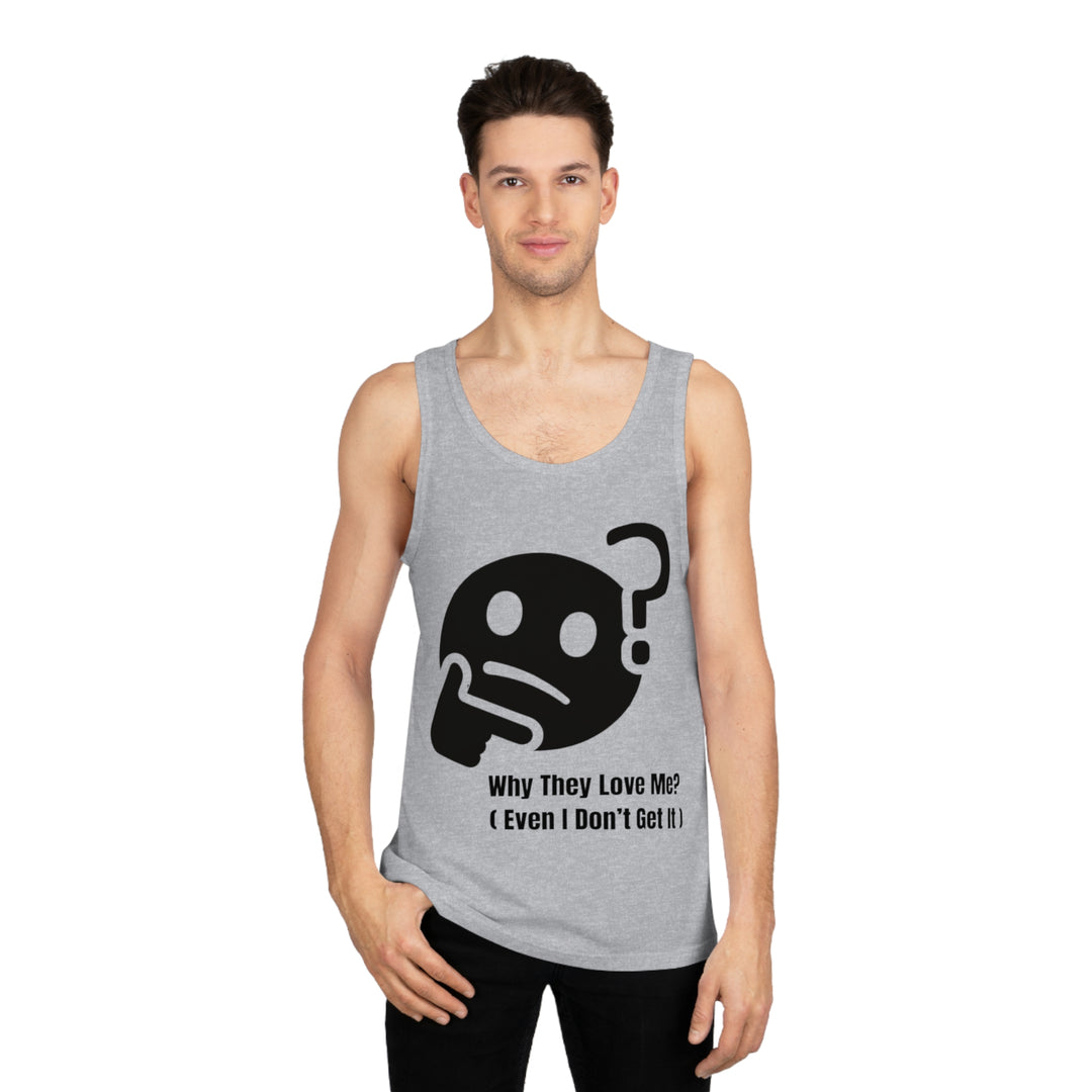 Waarom houden ze van mij? Tanktop – Unexplainable Charisma