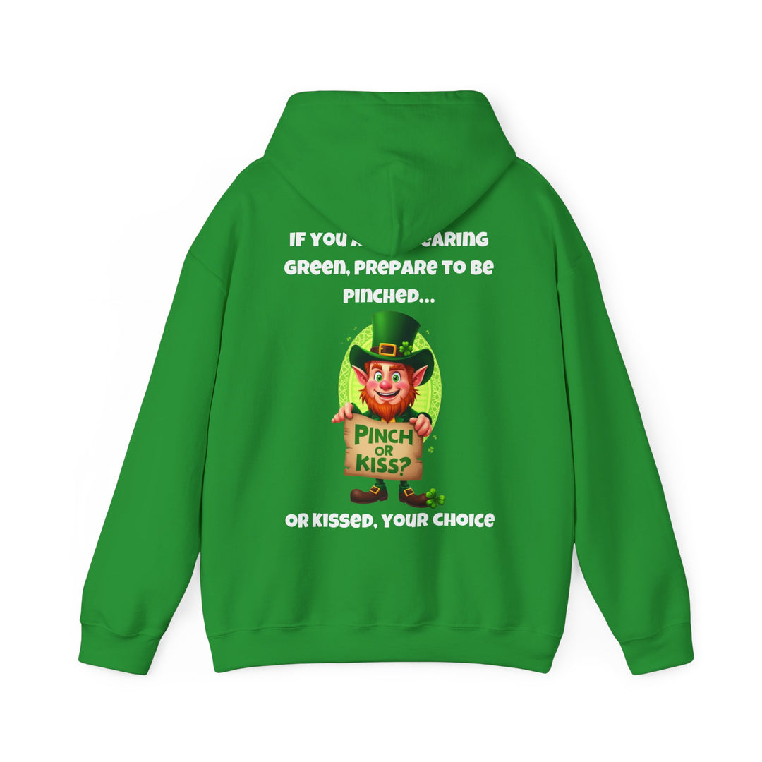 Als je geen groen draagt, bereid je dan voor om geknepen te worden... of gekust - Hoodie