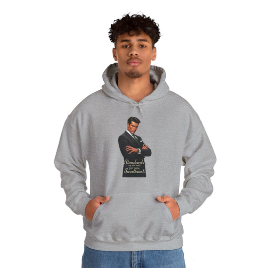 Standards Are Not Only for You – Men’s Hoodie