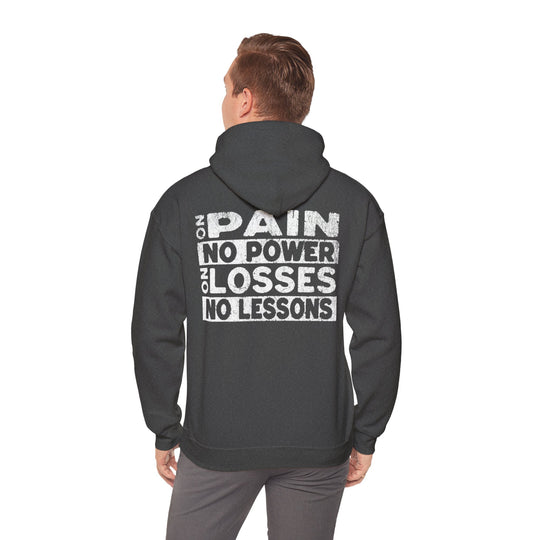 "No Pain, No Power – No Losses, No Lessons" Men's Hoodie