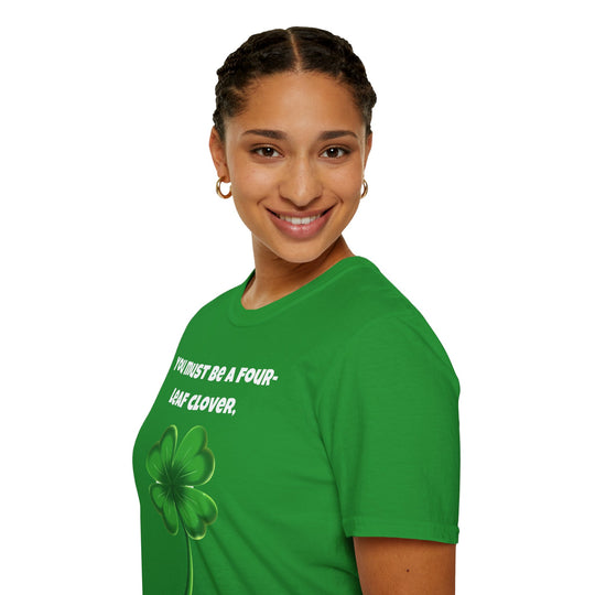 You Must Be a Four-Leaf Clover – Lucky Find T-Shirt