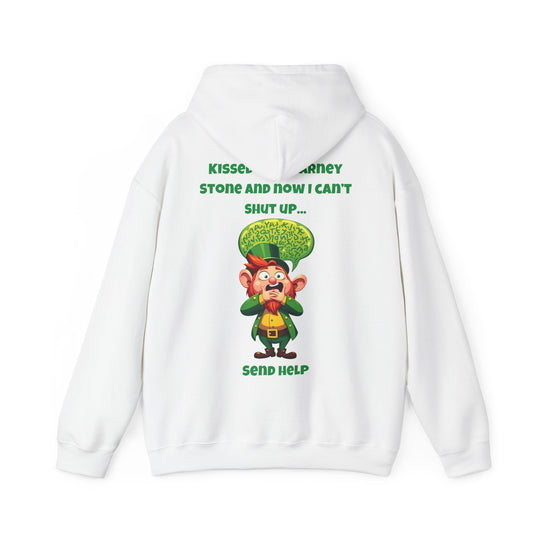 Kissed the Blarney Stone – Now I Can’t Shut Up Hoodie