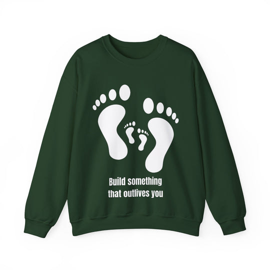 Bouw iets dat jou overleeft Sweatshirt – Legacy in Motion