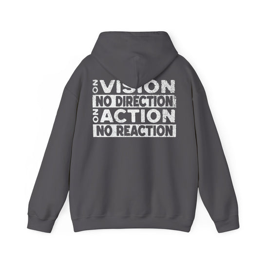 "No Vision, No Direction – No Action, No Reaction" Men's Hoodie