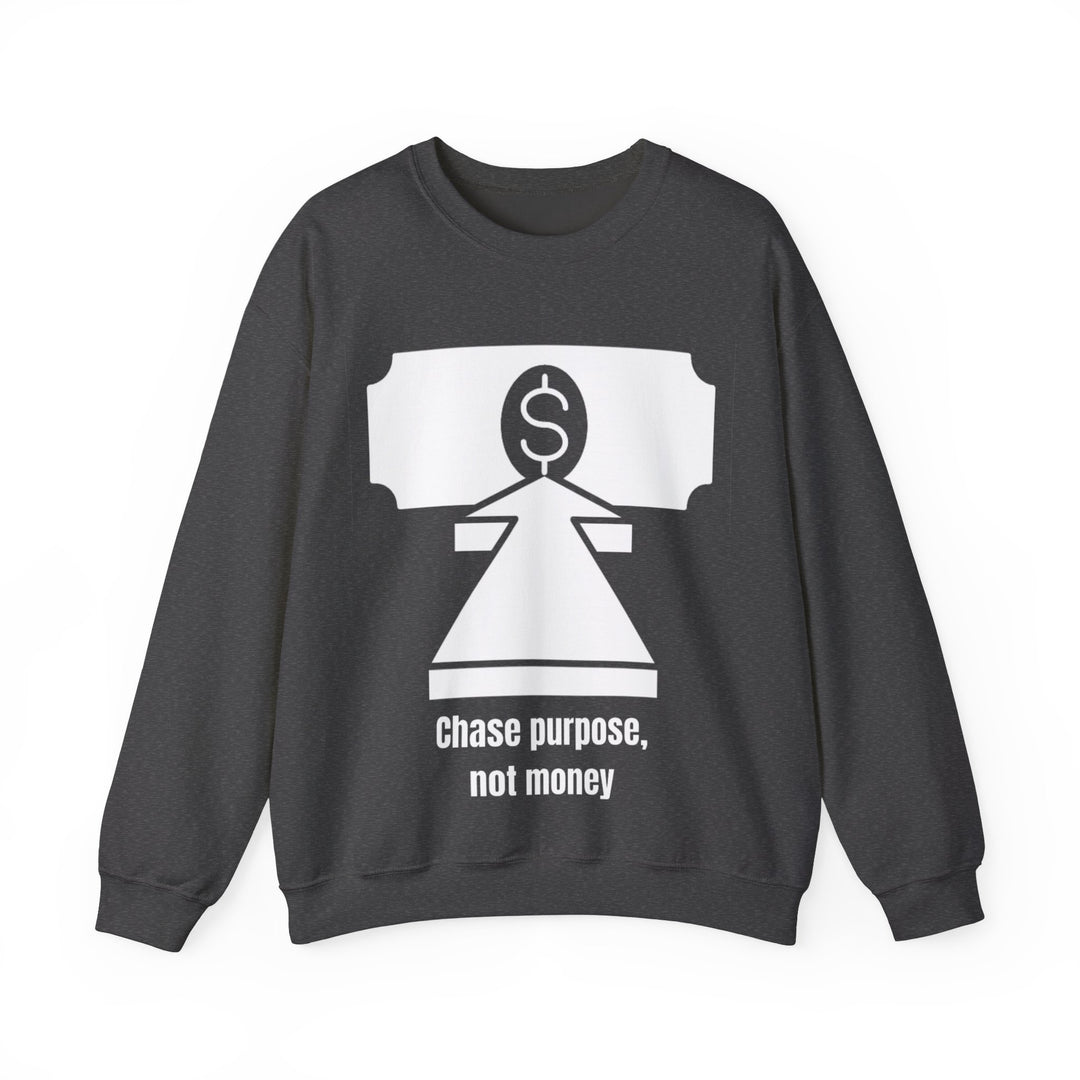 Chase Purpose Sweatshirt – Reichtum folgt Wirkung