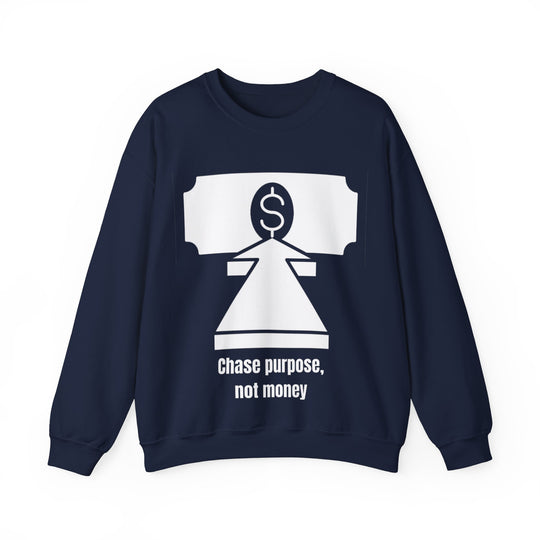 Chase Purpose Sweatshirt – Reichtum folgt Wirkung