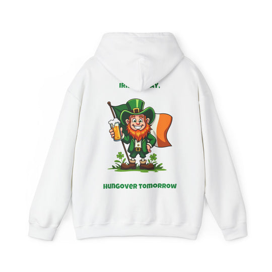 Irish Today, Hungover Tomorrow Hoodie – Omarm de St. Paddy's Spirit!