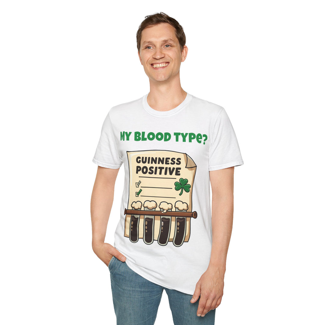 My Blood Type? Guinness Positive T-Shirt – The Ultimate Irish Diagnosis!