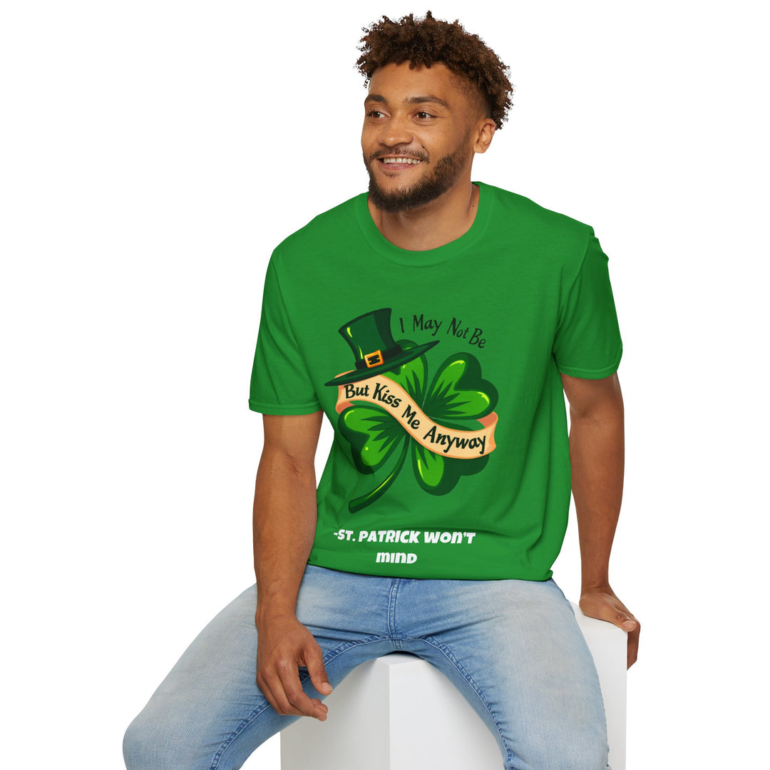 Ich bin vielleicht kein Ire, aber küss mich trotzdem – St. Patrick wird nichts dagegen haben T-Shirt 