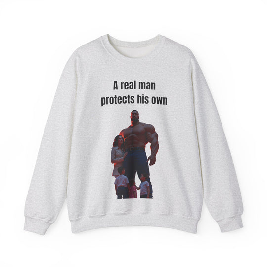 "A Real Man Protects His Own" – Men's  Sweatshirt