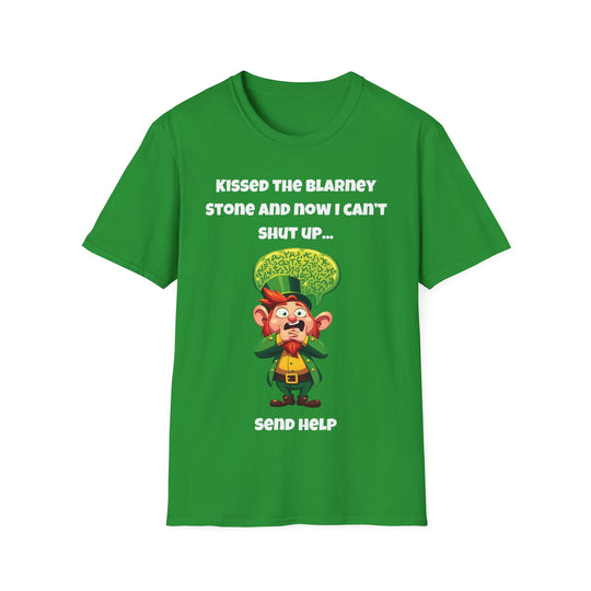 Kissed the Blarney Stone – Now I Can’t Shut Up T-Shirt