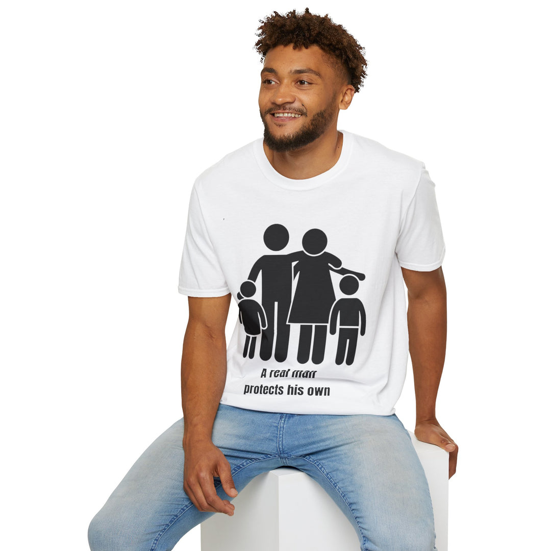 A Real Man Protects His Own T-Shirt – Strength Through Responsibility