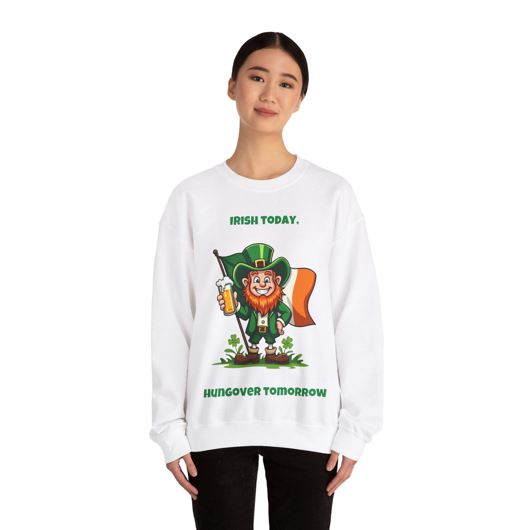 Irish Today, Hungover Tomorrow Sweatshirt – Embrace the St. Paddy’s Spirit!