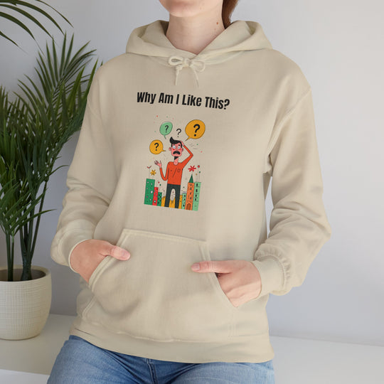 Why Am I Like This? – Men’s Hoodie