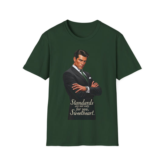 Standards Are Not Only for You – Men’s T-Shirt