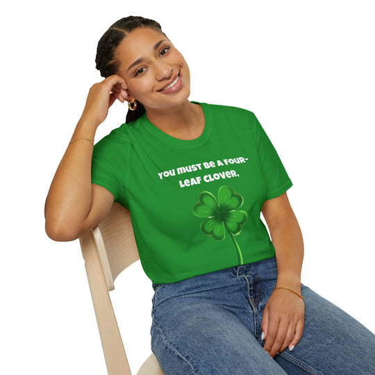 You Must Be a Four-Leaf Clover – Lucky Find T-Shirt