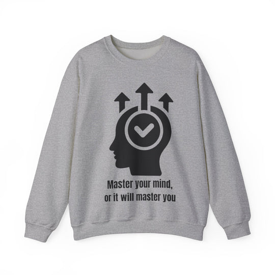 Master Your Mind Sweatshirt – Dominate Your Thoughts, Elevate Your Life