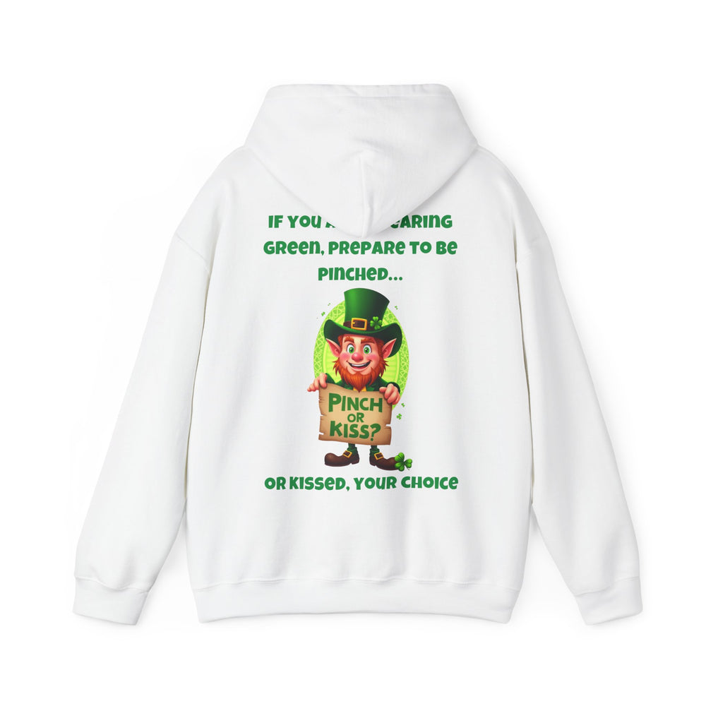 Als je geen groen draagt, bereid je dan voor om geknepen te worden... of gekust - Hoodie