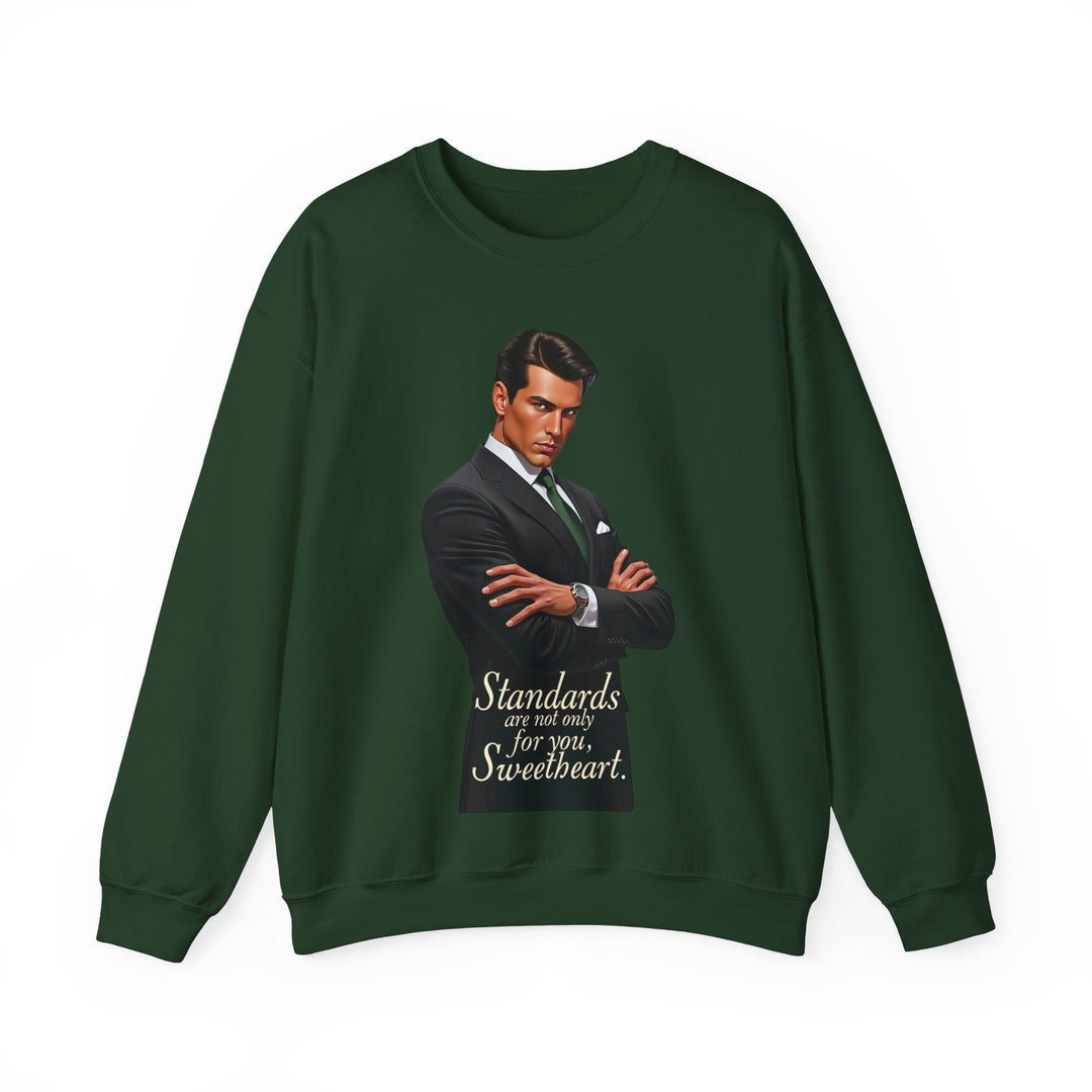 Standards Are Not Only for You – Men’s Sweatshirt