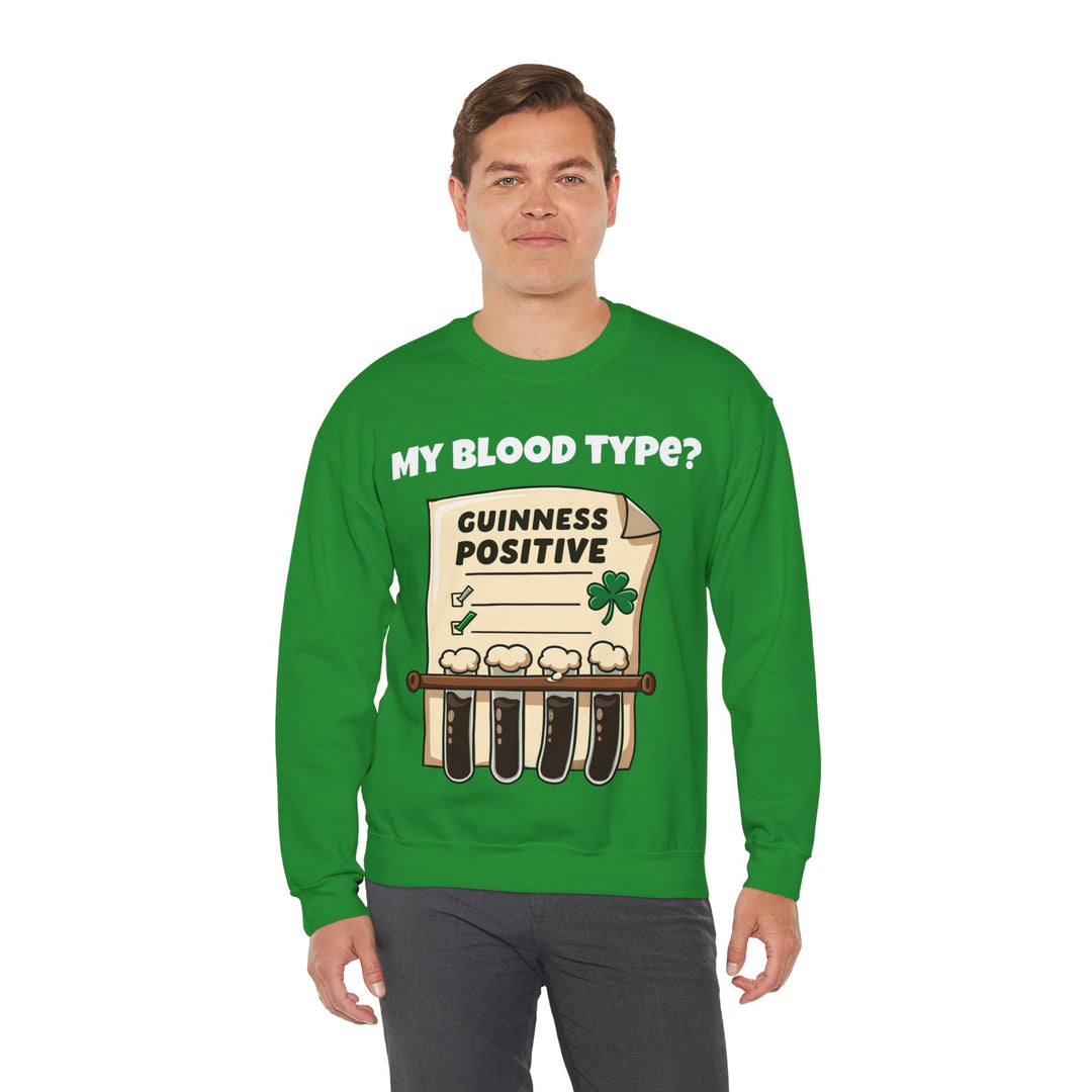 My Blood Type? Guinness Positive Sweatshirt – The Perfect Irish Diagnosis!